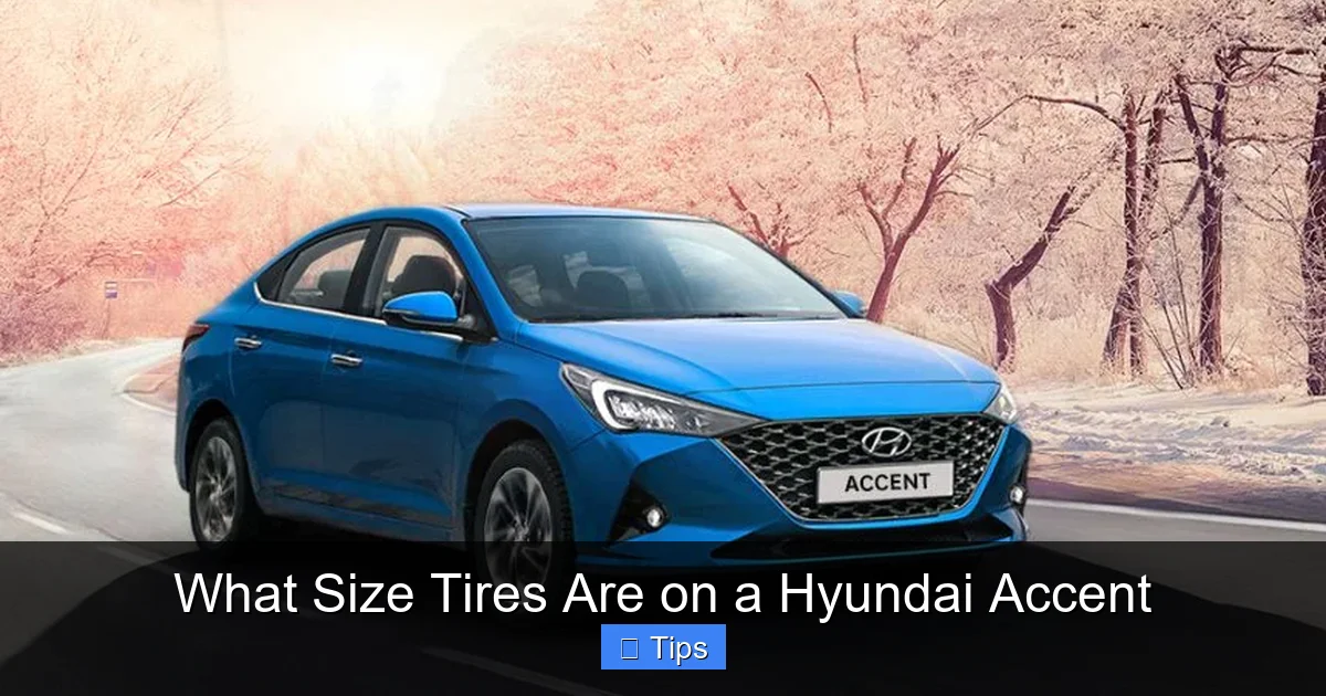 What Size Tires Are on a Hyundai Accent