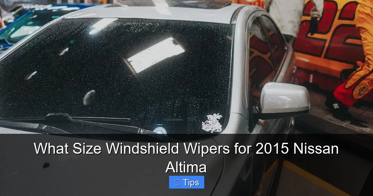 What Size Windshield Wipers for 2015 Nissan Altima