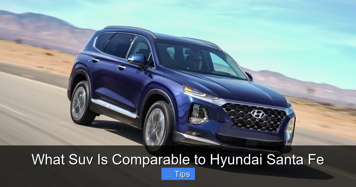 What Suv Is Comparable to Hyundai Santa Fe