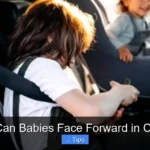 When Can Babies Face Forward in Car Seat