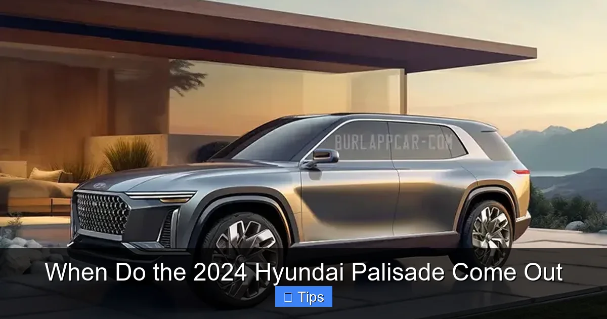 When Do the 2024 Hyundai Palisade Come Out