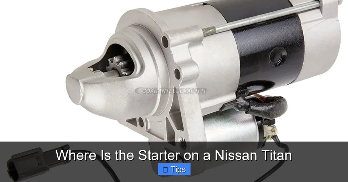 Where Is the Starter on a Nissan Titan