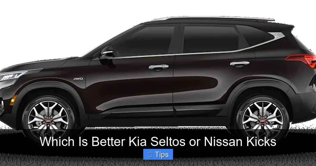 Which Is Better Kia Seltos or Nissan Kicks