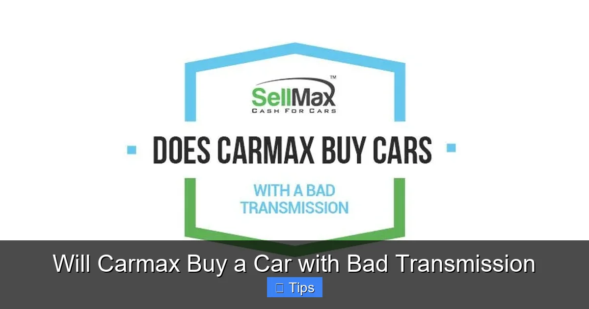 Will Carmax Buy a Car with Bad Transmission